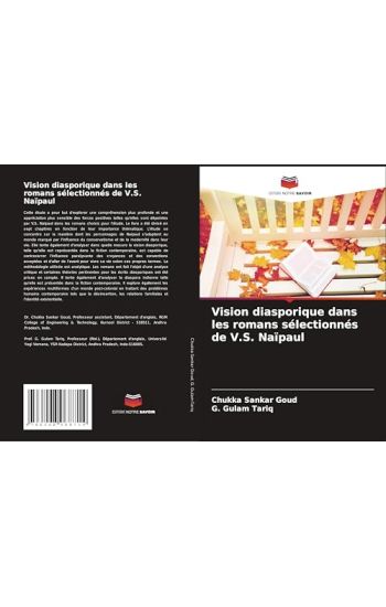 Vision diasporique dans les romans sélectionnés de V.S. Naïpaul