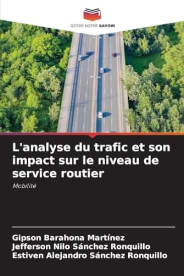 L'analyse du trafic et son impact sur le niveau de service routier
