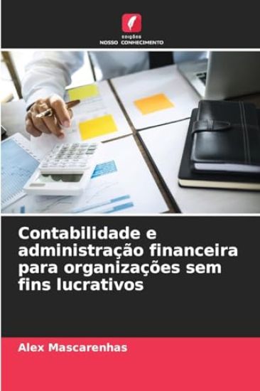 Contabilidade e administração financeira para organizações sem fins lucrativos