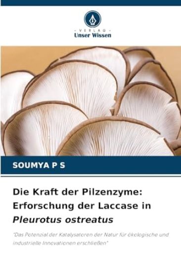 Die Kraft der Pilzenzyme