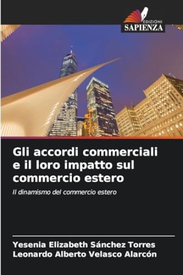 Gli accordi commerciali e il loro impatto sul commercio estero