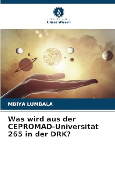 Was wird aus der CEPROMAD-Universität 265 in der DRK?