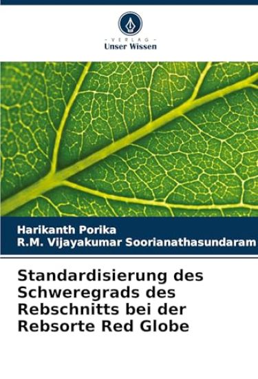 Standardisierung des Schweregrads des Rebschnitts bei der Rebsorte Red Globe