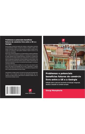 Problemas e potenciais benefícios futuros do comércio livre entre a UE e a Geórgia