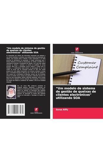 "Um modelo de sistema de gestão de queixas de clientes electrónicos" utilizando SOA
