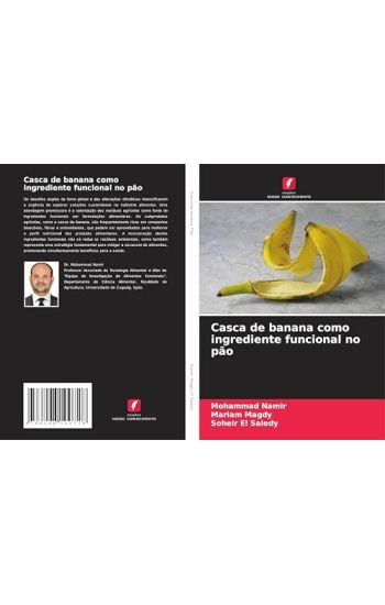 Casca de banana como ingrediente funcional no pão