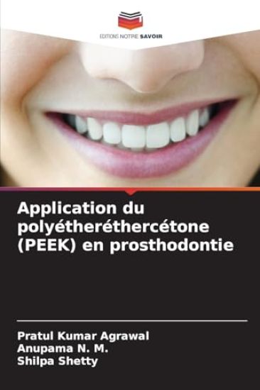 Application du polyétheréthercétone (PEEK) en prosthodontie