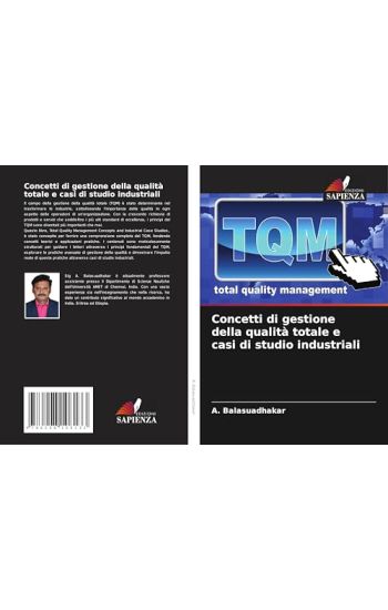 Concetti di gestione della qualità totale e casi di studio industriali