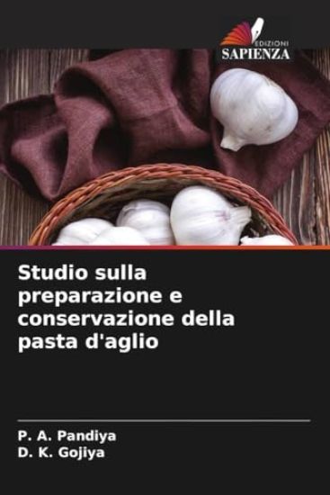 Studio sulla preparazione e conservazione della pasta d'aglio