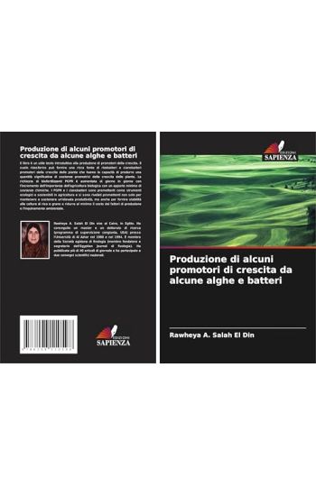 Produzione di alcuni promotori di crescita da alcune alghe e batteri