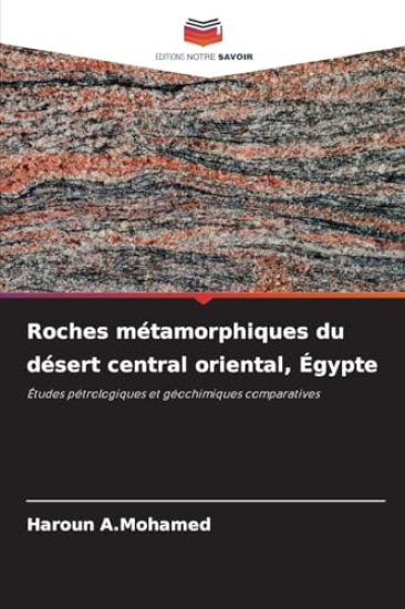 Roches métamorphiques du désert central oriental, Égypte