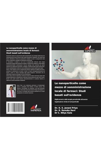 Le nanoparticelle come mezzo di somministrazione locale di farmaci
