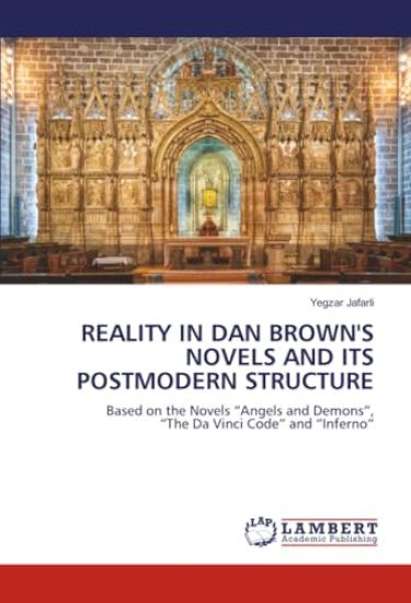 Reality in Dan Brown's Novels and Its Postmodern Structure