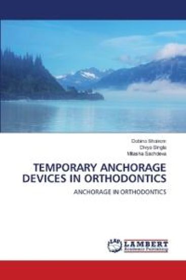 Temporary Anchorage Devices in Orthodontics
