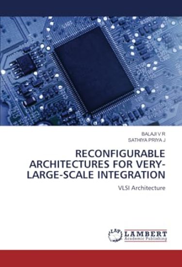 Reconfigurable Architectures for Very-Large-Scale Integration