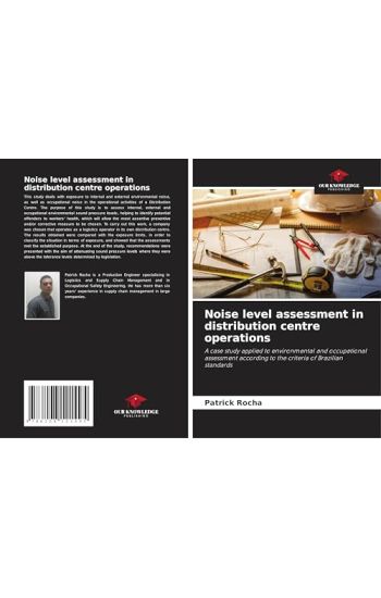 Noise level assessment in distribution centre operations
