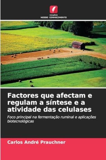 Factores que afectam e regulam a síntese e a atividade das celulases