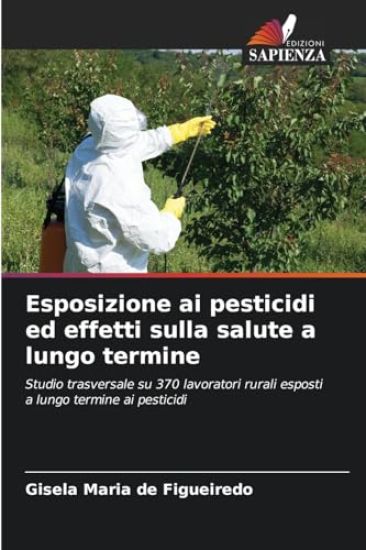 Esposizione ai pesticidi ed effetti sulla salute a lungo termine