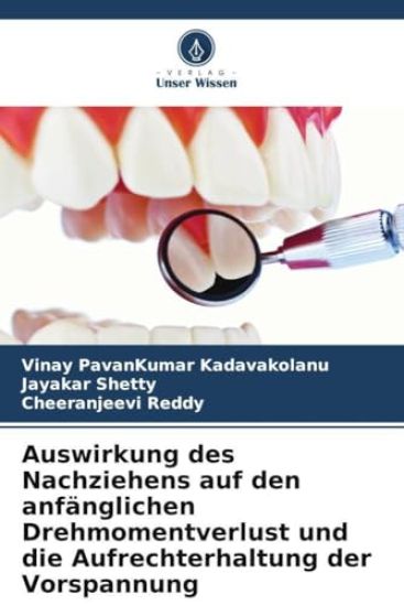 Auswirkung des Nachziehens auf den anfänglichen Drehmomentverlust und die Aufrechterhaltung der Vorspannung