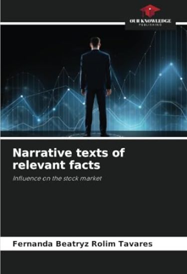 Narrative texts of relevant facts