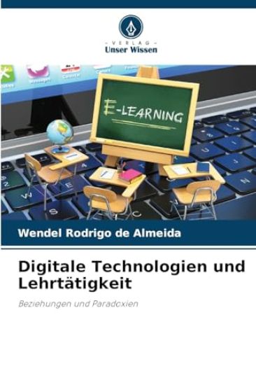 Digitale Technologien und Lehrtätigkeit
