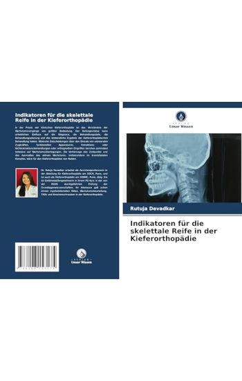 Indikatoren für die skelettale Reife in der Kieferorthopädie