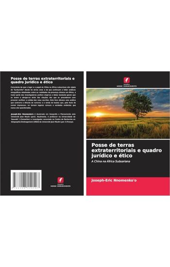 Posse de terras extraterritoriais e quadro jurídico e ético