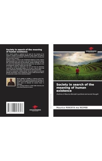 Society in search of the meaning of human existence