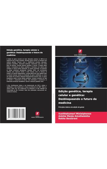 Edição genética, terapia celular e genética