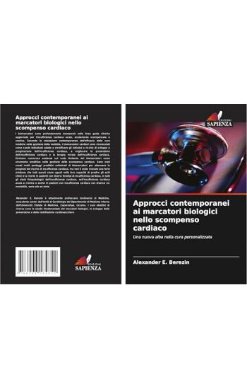 Approcci contemporanei ai marcatori biologici nello scompenso cardiaco