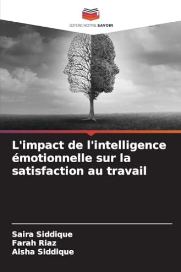 L'impact de l'intelligence émotionnelle sur la satisfaction au travail