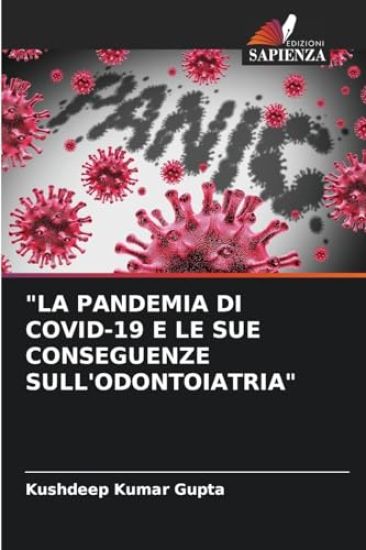 "La Pandemia Di Covid-19 E Le Sue Conseguenze Sull'odontoiatria"