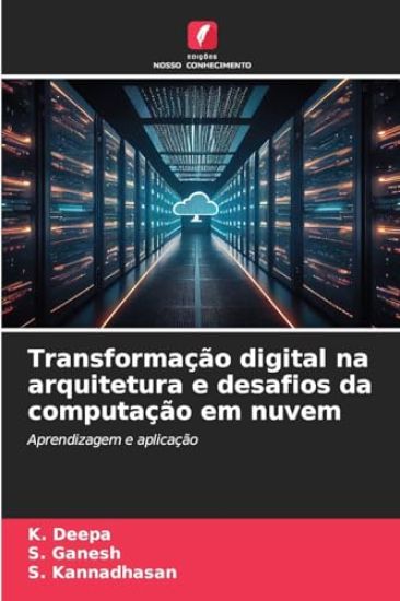 Transformação digital na arquitetura e desafios da computação em nuvem