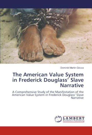 The American Value System in Frederick Douglass' Slave Narrative