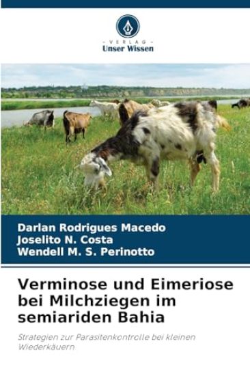 Verminose und Eimeriose bei Milchziegen im semiariden Bahia