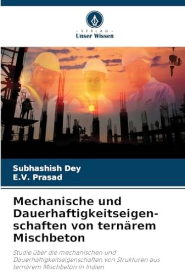 Mechanische und Dauerhaftigkeitseigen-schaften von ternärem Mischbeton
