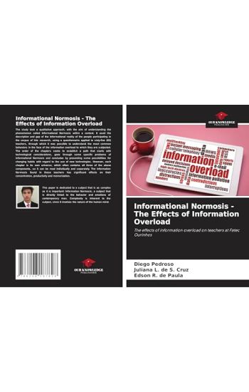 Informational Normosis - The Effects of Information Overload