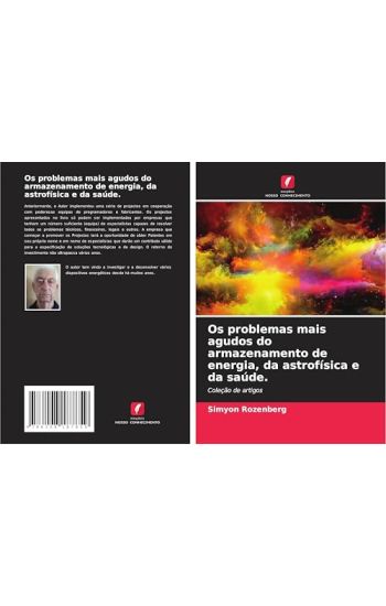 Os problemas mais agudos do armazenamento de energia, da astrofísica e da saúde.