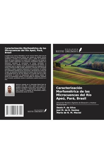 Caracterización Morfométrica de las Microcuencas del Río Apeú, Pará, Brasil