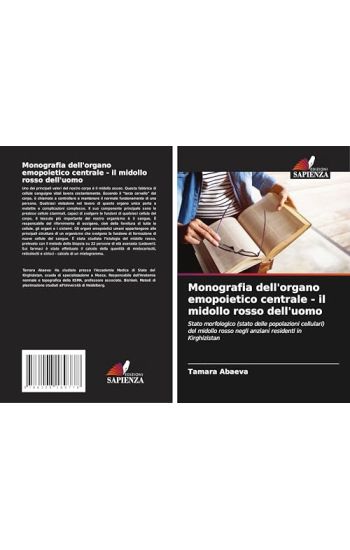 Monografia dell'organo emopoietico centrale - il midollo rosso dell'uomo