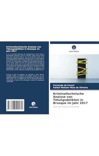 Kriminaltechnische Analyse von Tötungsdelikten in Brusque im Jahr 2017