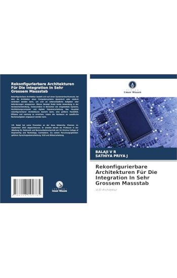 Rekonfigurierbare Architekturen Für Die Integration In Sehr Grossem Massstab