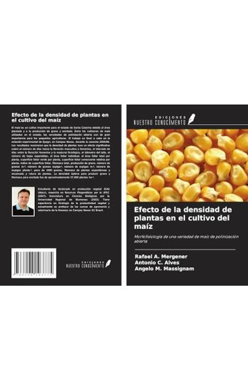 Efecto de la densidad de plantas en el cultivo del maíz