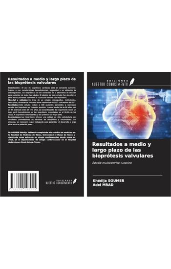 Resultados a medio y largo plazo de las bioprótesis valvulares