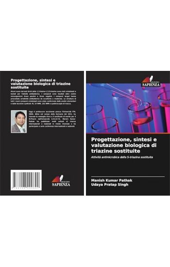 Progettazione, sintesi e valutazione biologica di triazine sostituite