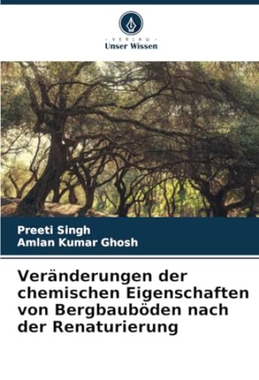 Veränderungen der chemischen Eigenschaften von Bergbauböden nach der Renaturierung