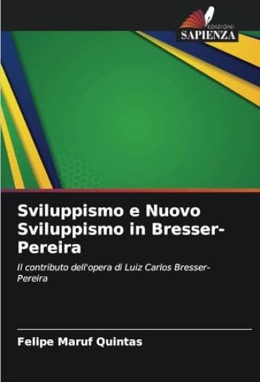Sviluppismo e Nuovo Sviluppismo in Bresser-Pereira