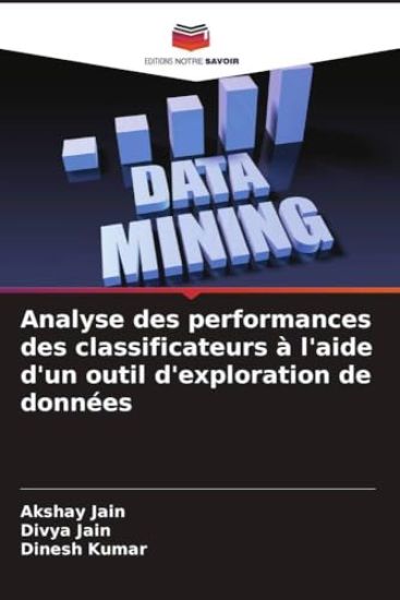 Analyse des performances des classificateurs à l'aide d'un outil d'exploration de données