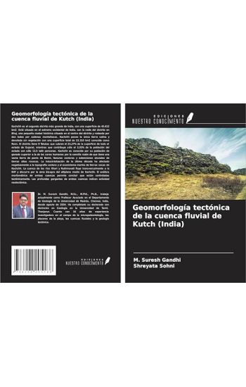 Geomorfología tectónica de la cuenca fluvial de Kutch (India)