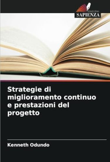Strategie di miglioramento continuo e prestazioni del progetto